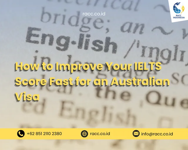 How to Improve Your IELTS Score Fast for an Australian Visa
