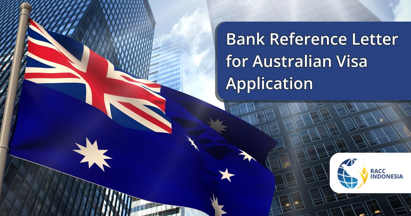 Bank Reference Letter for Australian Visa Application