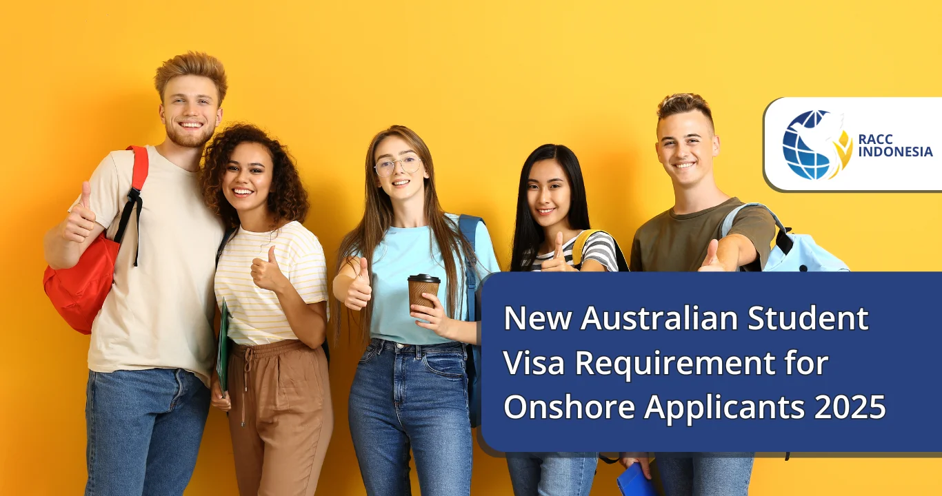 New Australian Student Visa Requirement for Onshore Applicants 2025