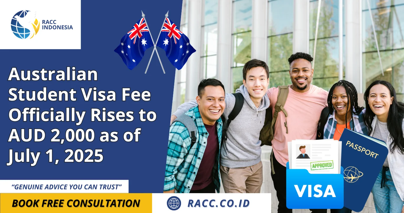 Australian Student Visa Fee Officially Rises to AUD 2,000 as of July 1, 2025