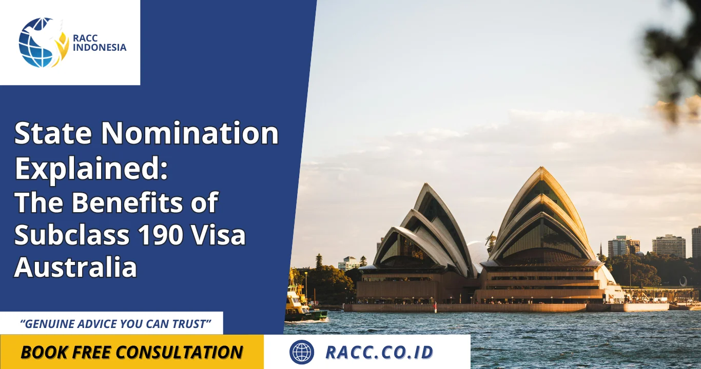 State Nomination Explained The Benefits of Subclass 190 Visa Australia