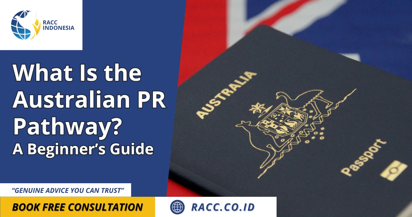 What Is the Australian PR Pathway A Beginner’s Guide
