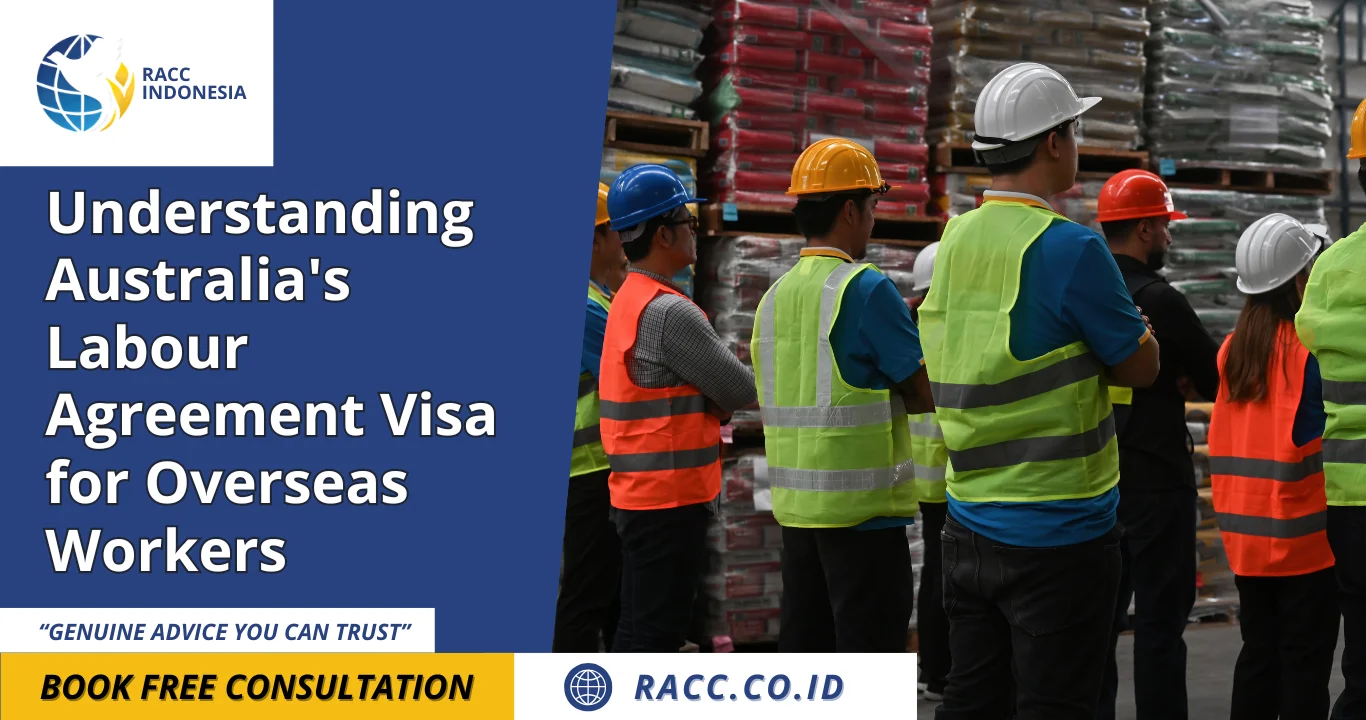 Understanding Australia's Labour Agreement Visa for Overseas Workers