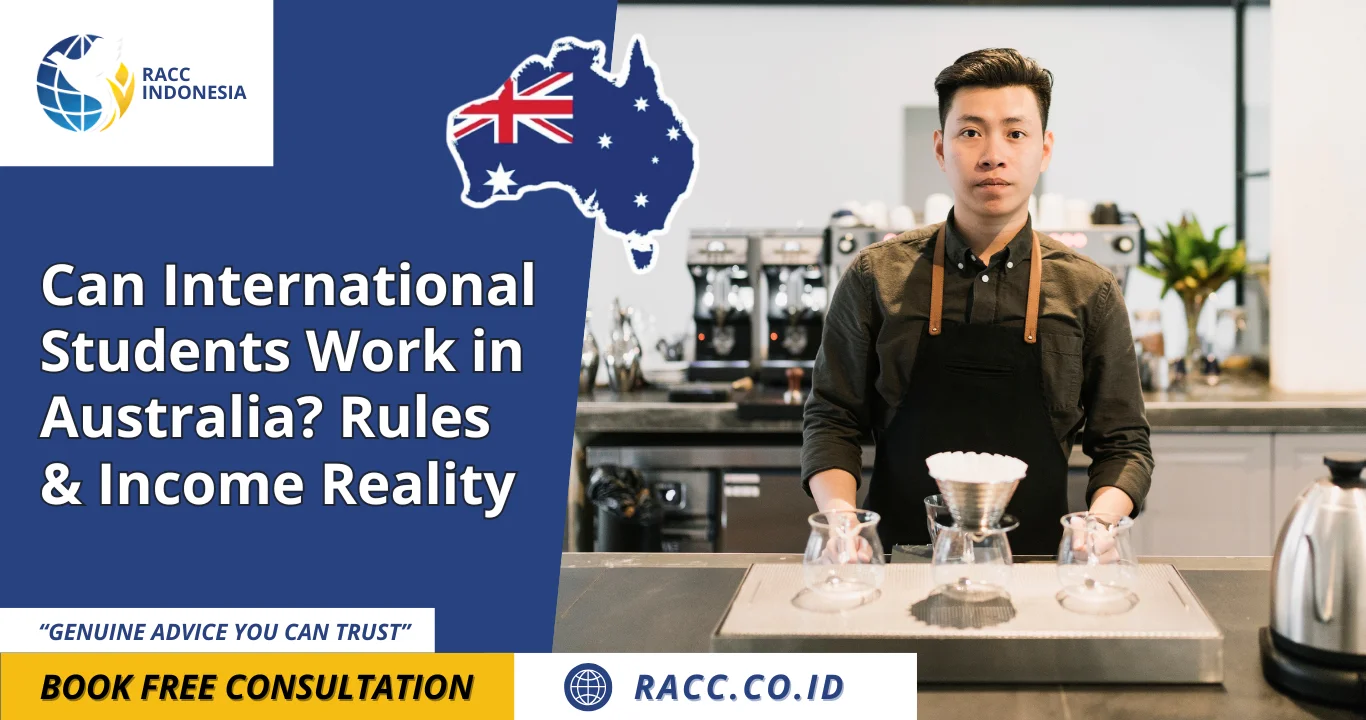 Can International Students Work in Australia Rules & Income Reality
