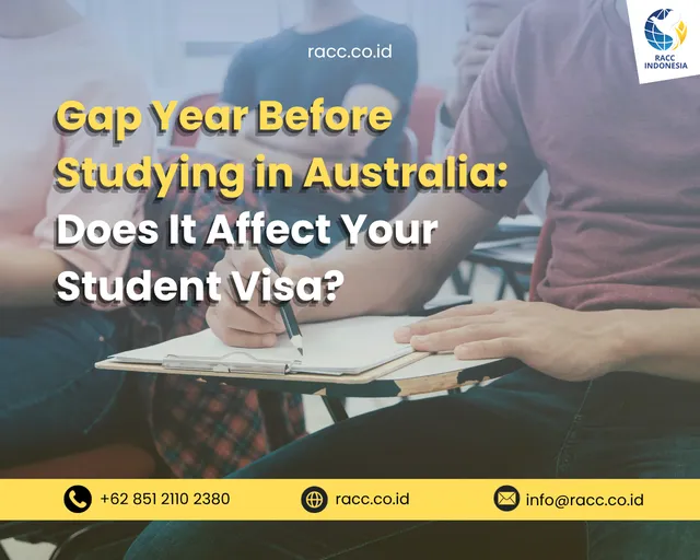Gap Year Before Studying in Australia Does It Affect Your Student Visa