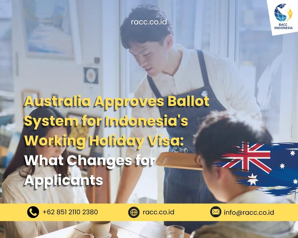 Australia Approves Ballot System for Indonesia's Working Holiday Visa What Changes for Applicants