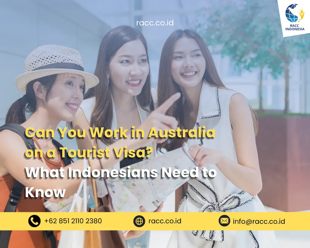 Can You Work in Australia on a Tourist Visa What Indonesians Need to Know